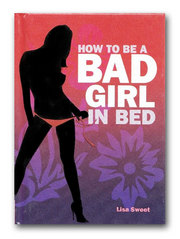 How To Be A Bad Girl in Bed Book